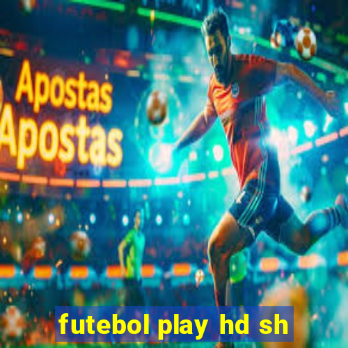 futebol play hd sh